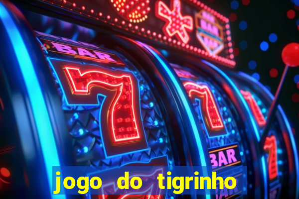 jogo do tigrinho com deposito de 1 real